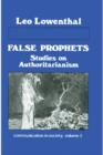 False Prophets : Studies on Authoritarianism - Book