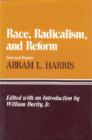 Race, Radicalism, and Reform : Selected Papers - Book