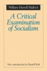 A Critical Examination of Socialism - Book