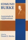 Edmund Burke : Appraisals and Applications - Book
