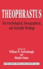 Theophrastus : His Psychological, Doxographical, and Scientific Writings - Book