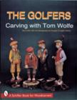 Golfers: Carving  with Tom Wolfe - Book