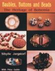 Baubles, Buttons and Beads: The Heritage of Bohemia - Book