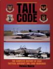 Tail Code USAF : The Complete History of USAF Tactical Aircraft Tail Code Markings - Book