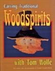Carving  Traditional  Woodspirits with Tom Wolfe - Book