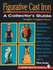 Figurative Cast Iron : A Collector's Guide - Book