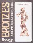 Bronzes : Sculptors & Founders 1800-1930 - Book