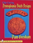Chip Carving Pennsylvania Dutch Designs - Book