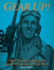 Gear Up!: Flight Clothing and Equipment of USAAF Airmen in WWII - Book