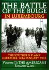 The Battle of the Bulge in Luxembourg : The Southern Flank - Dec. 1944 - Jan. 1945 Vol.II The Americans - Book