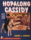 Hopalong Cassidy : King Of The Cowboy Merchandiser - Book
