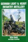 German Light and Heavy Infantry Artillery 1914-1945 - Book