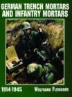 German Trench Mortars & Infantry Mortars 1914-1945 - Book
