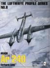 The Luftwaffe Profile Series, No. 8 : Arado Ar 240 - Book