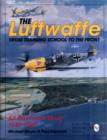 The Luftwaffe : From Training School to the Front - An Illustrated Study 1933-1945 - Book
