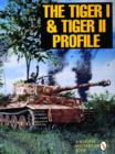The Tiger I & Tiger II Profile - Book
