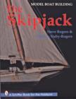 Model Boat Building : The Skipjack - Book