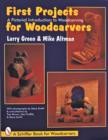 First Projects for Woodcarvers: A Pictorial Introduction to Wood Carving - Book