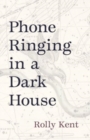 Phone Ringing in a Dark House - Book