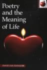 Poetry and the Meaning of Life : Reading and Writing Poetry in Language Arts Classrooms - Book