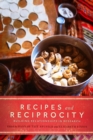 Recipes and Reciprocity : Building Relationships in Research - Book