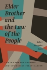 Elder Brother and the Law of the People : Contemporary Kinship and Cowessess First Nation - Book