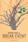 Rewriting the Break Event : Mennonites and Migration in Canadian Literature - Book
