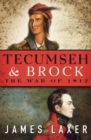 Tecumseh and Brock : The War of 1812 - Book