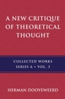 A New Critique of Theoretical Thought, Vol. 3 - Book