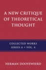 A New Critique of Theoretical Thought, Vol. 4 - Book