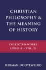 Christian Philosophy & the Meaning of History - Book