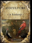 Aviculture : a history - Book