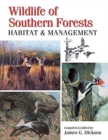 Wildlife of Southern Forests : Habitat & Management - Book