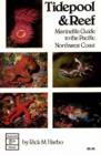 Tidepool & Reef : Marinelife Guide to the Pacific Northwest Coast - Book