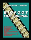 Bigfoot Film Journal - Book