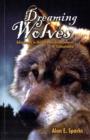 Dreaming of Wolves : Adventures in the Carpathian Mountains of Transylvania - Book