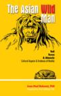 Asian Wild Man, The : Yeti Yeren & Almasty Cultural aspects & evidence of reality - Book