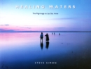 Healing Waters: the Pilgrimage to Lac Ste. Anne - Book