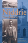 Niddrie of the North-West : Memoirs of a Pioneer Canadian Missionary - Book
