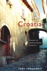 Croatia : Travels in Undiscovered Country - Book