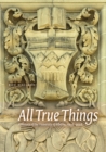 All True Things : A History of the University of Alberta, 1908-2008 - Book