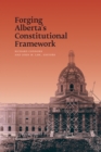Forging Alberta's Constitutional Framework - Book