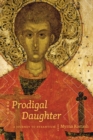 Prodigal Daughter : A Journey to Byzantium - Book