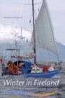 Winter in Fireland : A Patagonian Sailing Adventure - Book