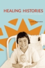 Healing Histories : Stories from Canada's Indian Hospitals - eBook
