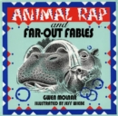Animal Rap and Far-Out Fables - Book
