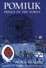 Pomiuk, Prince of the North - Book