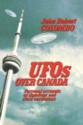 UFOs Over Canada : Personal Accounts of Sightings and Close Encounters - Book