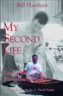 My Second Life : Living with Parkinson's Disease - Book