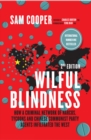 Wilful Blindness : How a Network of narcos, tycoons and CCP agents infiltrated the West - Book